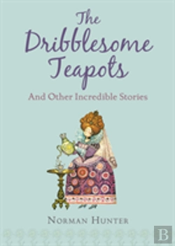 Bertrand.pt - The Dribblesome Teapots And Other Incredible Stories