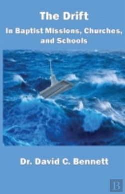 Bertrand.pt - The Drift In Baptist Missions, Churches, And Schools