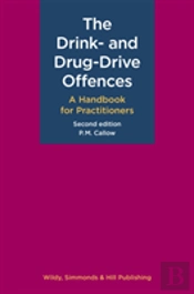 The Drink- And Drug-Drive Offences: A Handbook For Practitioners