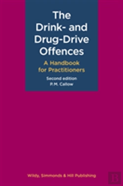 Bertrand.pt - The Drink- And Drug-Drive Offences: A Handbook For Practitioners