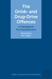 The Drink- And Drug-Drive Offences: A Handbook For Practitioners