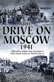 The Drive On Moscow, 1941