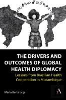 The Drivers And Outcomes Of Global Health Diplomacy