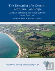 The Drowning Of A Cornish Prehistoric Landscape