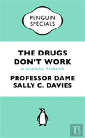 The Drugs Don'T Work