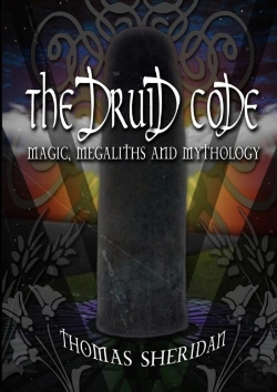 Bertrand.pt - The Druid Code: Magic, Megaliths And Mythology