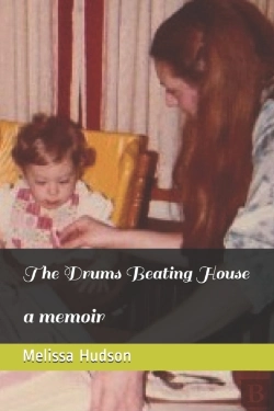 Bertrand.pt - The Drums Beating House: A Memoir
