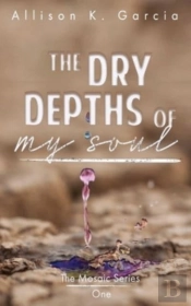 The Dry Depths Of My Soul