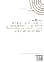 The Dual-Career Couple : A Concept That Is Redrawing The Borders Between Private And Professional Life ?