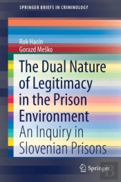 The Dual Nature Of Legitimacy In The Prison Environment