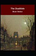 The Dualitists (Illustrated Edition)