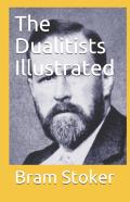 The Dualitists Illustrated