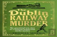 The Dublin Railway Murder