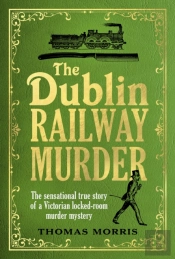 The Dublin Railway Murder