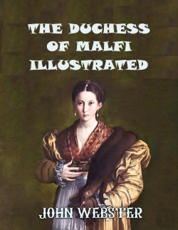 Bertrand.pt - The Duchess Of Malfi Illustrated