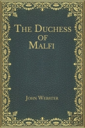 The Duchess Of Malfi