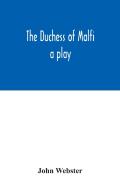 The Duchess Of Malfi