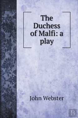 Bertrand.pt - The Duchess Of Malfi