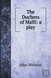 The Duchess Of Malfi