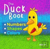The Duck Book Numbers Shapes Colors