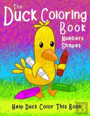 The Duck Coloring Book Numbers Shapes