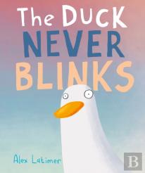 The Duck Never Blinks