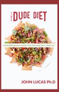 The Dude Diet For Starters 101