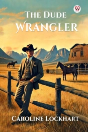 The Dude Wrangler (Edition1)