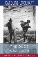 The Dude Wrangler (Esprios Classics)