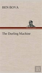 The Dueling Machine