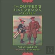 The Duffer'S Handbook Of Golf