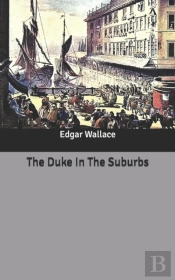 The Duke In The Suburbs