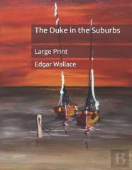The Duke In The Suburbs