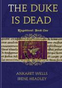The Duke Is Dead: Kingsblood Book One