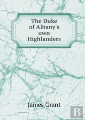 The Duke Of Albany'S Own Highlanders