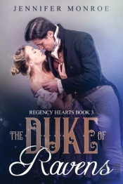 The Duke Of Ravens: Regency Hearts Book