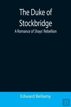 Bertrand.pt - The Duke Of Stockbridge: A Romance Of Sh