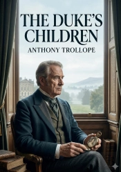 The Duke S Children - By Anthony Trollope