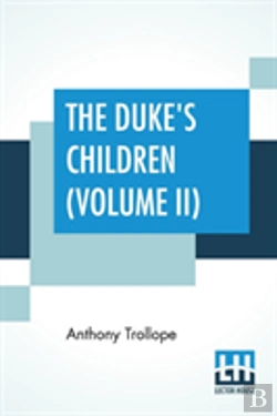 Bertrand.pt - The Duke'S Children (Volume Ii)