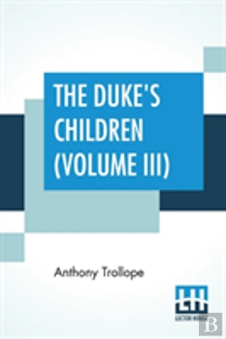 Bertrand.pt - The Duke'S Children (Volume Iii)