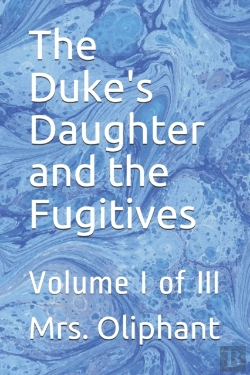 Bertrand.pt - The Duke'S Daughter And The Fugitives