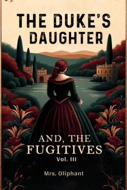 Bertrand.pt - The Duke'S Daughterand, The Fugitives Vol. Iii (Edition2024)