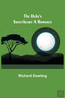 Bertrand.pt - The Duke'S Sweetheart  A Romance