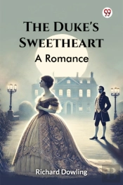 The Duke'S Sweethearta Romance (Edition1)
