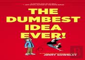 The Dumbest Idea Ever!