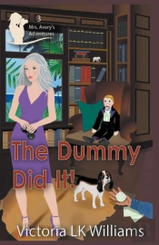The Dummy Did It