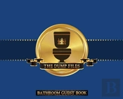 The Dump Files Bathroom Guest Book