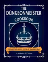 The Dungeonmeister Cookbook