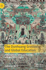 The Dunhuang Grottoes And Global Education