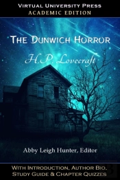 The Dunwich Horror  Academic Edition : W